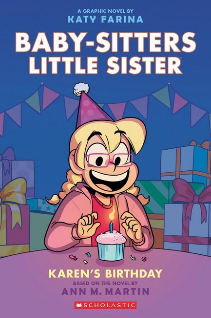 Baby-Sitters Little Sister #6: Karen's Birthday: A Graphic Novel