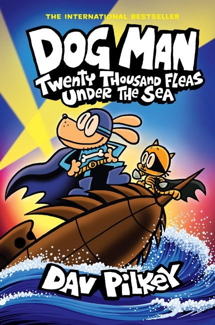 Twenty Thousand Fleas Under the Sea (Dog Man #11)