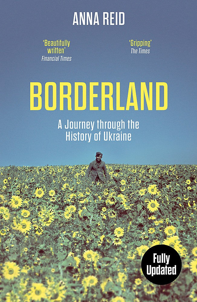 Borderland: A Journey Through the History of Ukraine