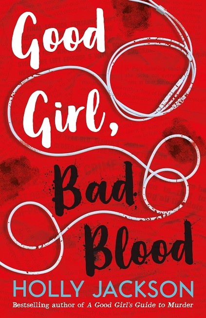 A Good Girl's Guide to Murder #2:  Good Girl, Bad Blood