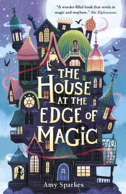 The House at the Edge of Magic (Book #1)