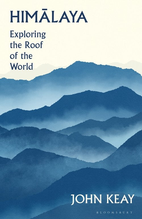 Himalaya: Exploring the Roof of the World