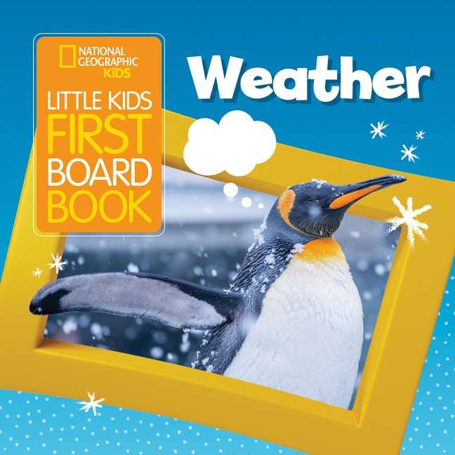 National Geographic Kids Little Kids First Board Book: Weather