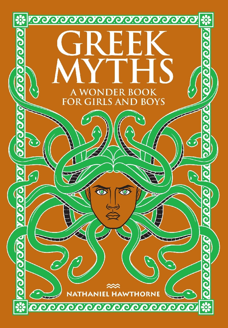 Greek Myths: A Wonder Book for Girls & Boys (Barnes & Noble Collectible Classics: Childrens Edition)