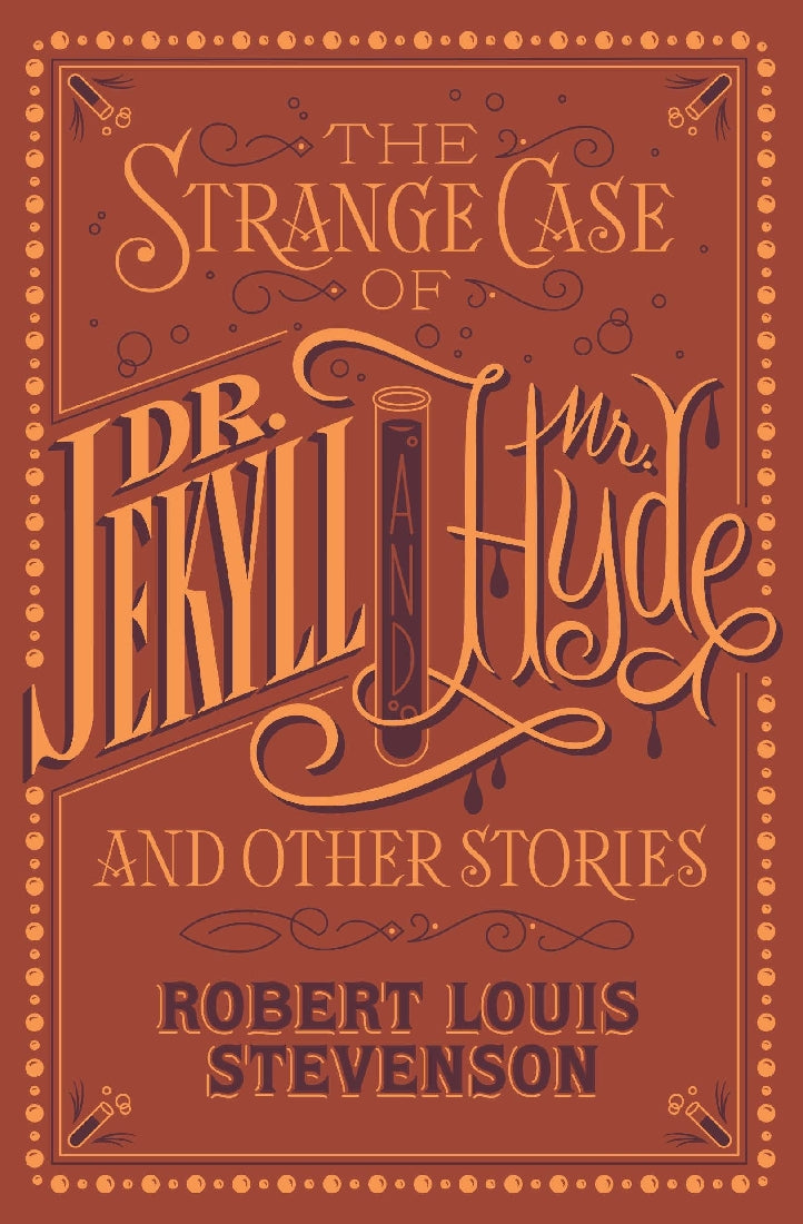 The Strange Case of Dr. Jekyll and Mr. Hyde and Other Stories (Barnes & Noble Collectible Classics: Flexi Edition)