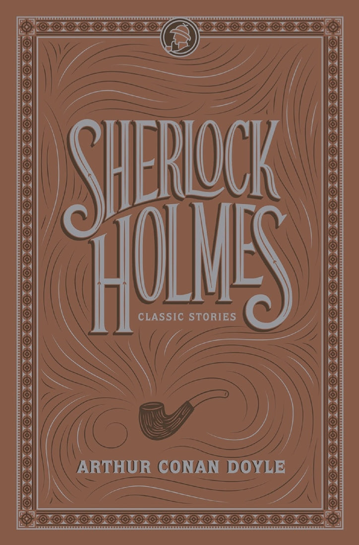 Sherlock Holmes: Classic Stories (Barnes & Nobles Collectible Classics: Flexi Edition)