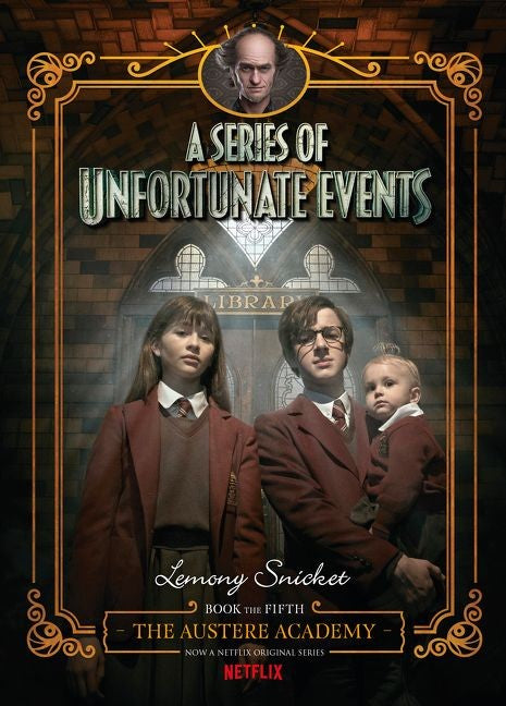The Austere Academy (A Series of Unfortunate Events, Book 5)