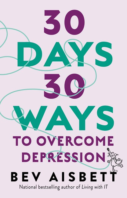 30 Days 30 Ways To Overcome Depression