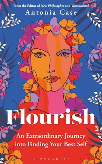 Flourish: The Extraordinary Journey Into Finding Your Best Selfst