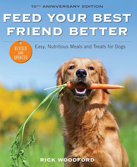Feed Your Best Friend Better, Revised Edition
