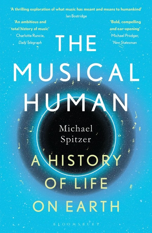 The Musical Human: A History of Life on Earth - A BBC Radio 4 'Book of the Week'
