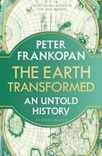 The Earth Transformed: An Untold History