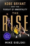 Load image into Gallery viewer, The Rise: Kobe Bryant and the Pursuit of Immortality

