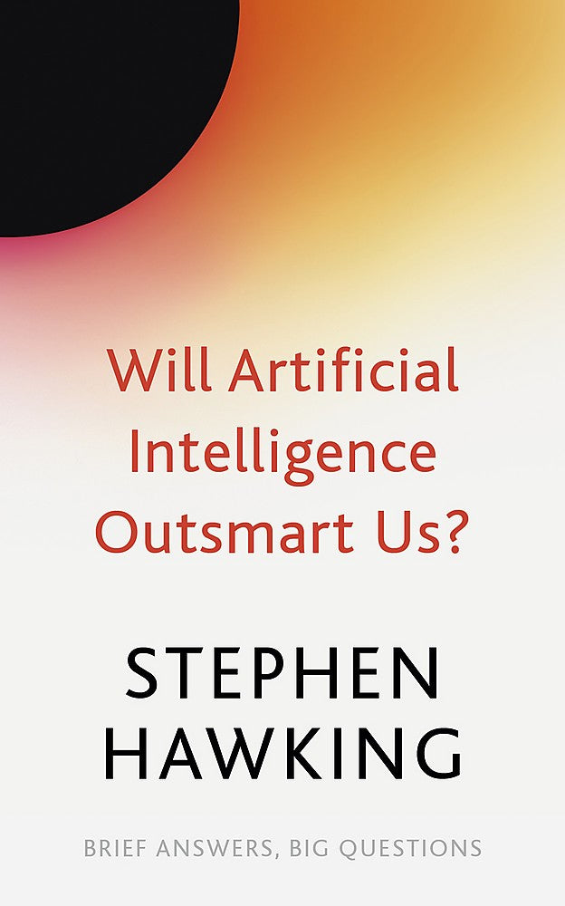 Will Artificial Intelligence Outsmart Us?