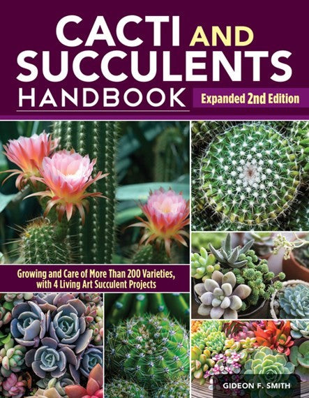 Cacti and Succulent Handbook, Expanded 2nd Edition