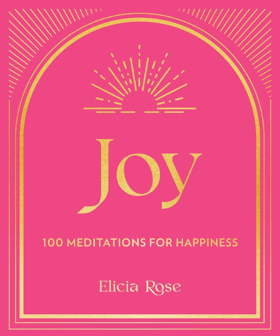 Joy: 100 Affirmations for Happiness