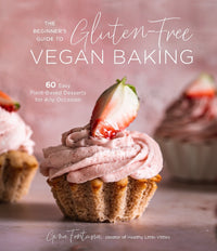 Load image into Gallery viewer, The Beginner's Guide to Gluten-Free Vegan Baking
