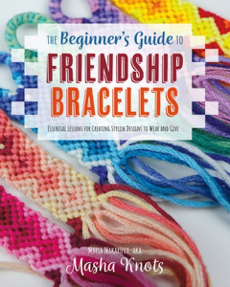 The Beginner's Guide to Friendship Bracelets