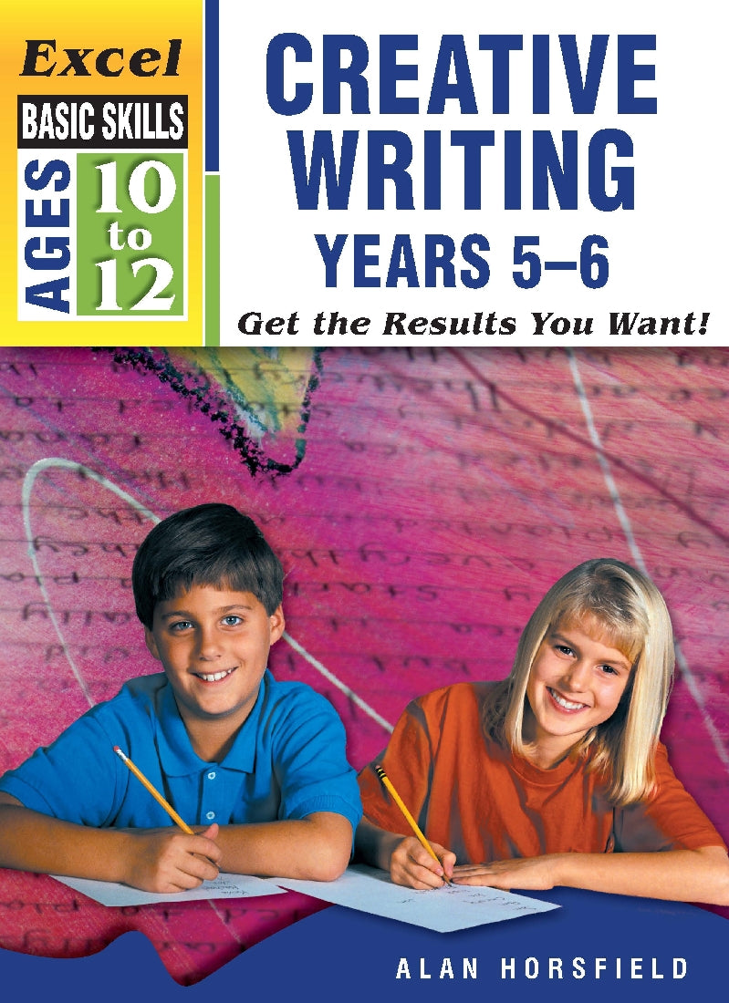 Excel Basic Skills Workbook: Creative Writing Years 5-6