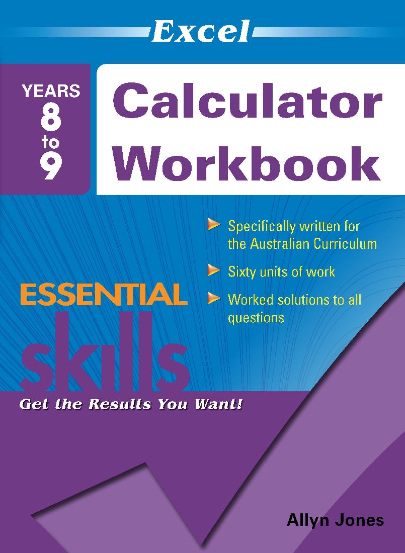 Excel Essential Skills: Calculator Workbook Years 8-9