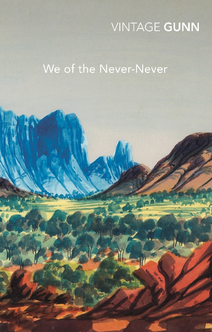 We Of The Never-Never (Vintage Gunn)