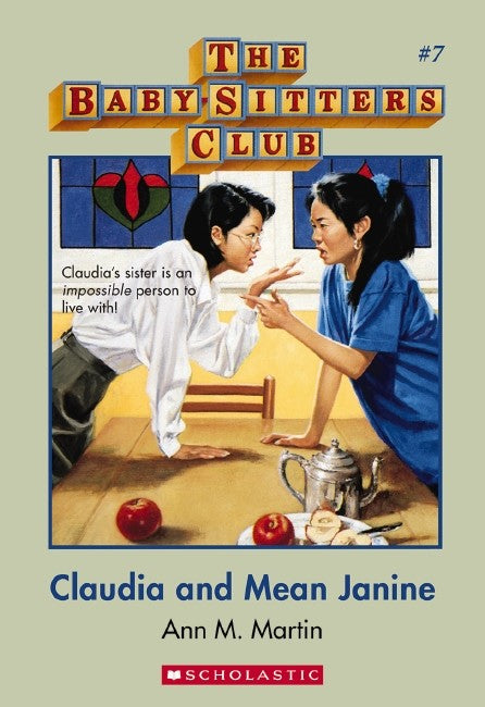 Claudia and Mean Janine (The Baby-Sitters Club #7)