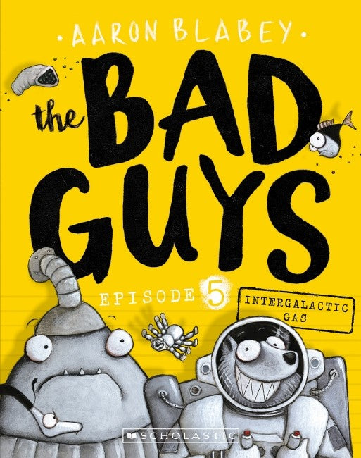 the Bad Guys Episode #05: Intergalactic Gas