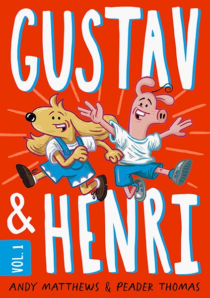 Gustav and Henri: Volume #1
