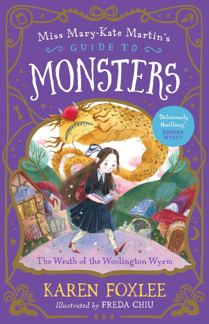 The Wrath of the Woolington Wyrm: Miss Mary-Kate Martin's Guide to Monsters 1