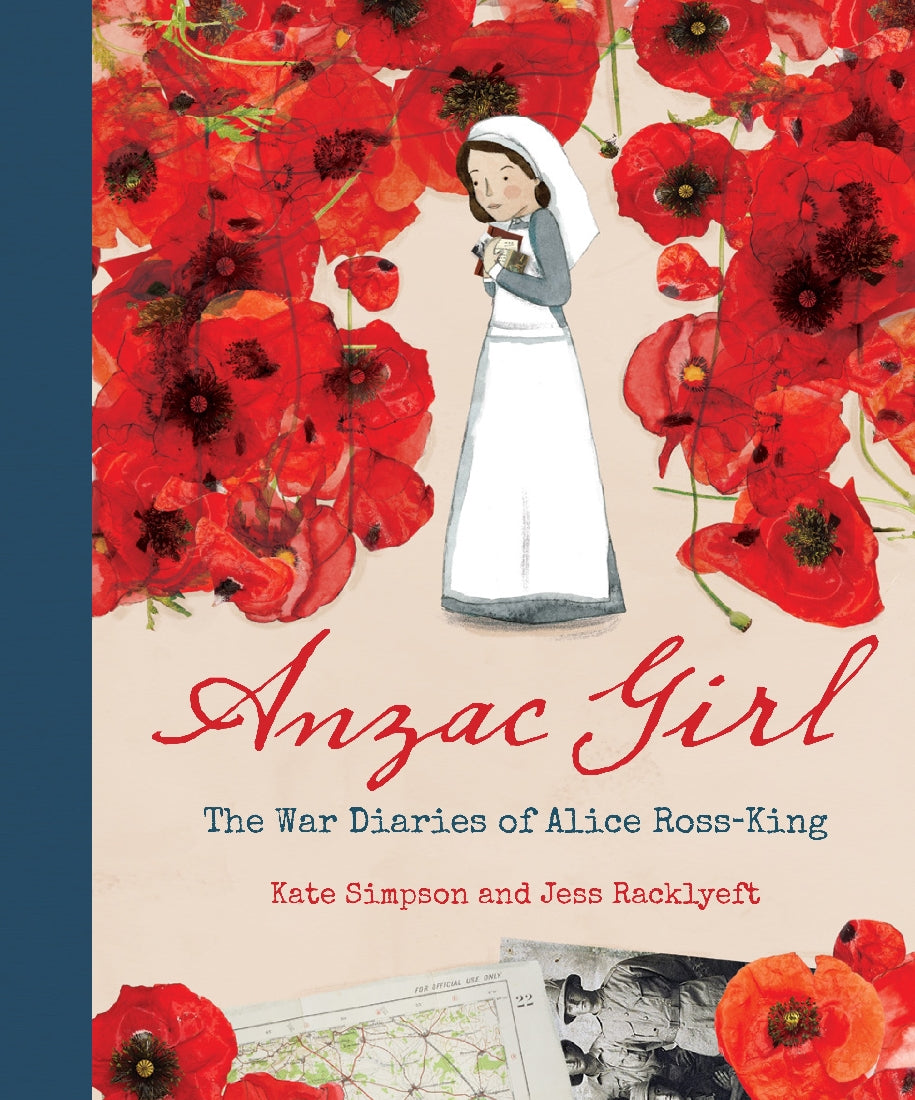 Anzac Girl: The War Diaries of Alice Ross-King