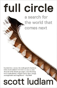 Load image into Gallery viewer, Full Circle: A Search for the World That Comes Next
