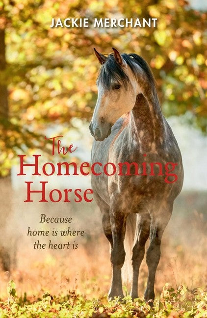 The Homecoming Horse