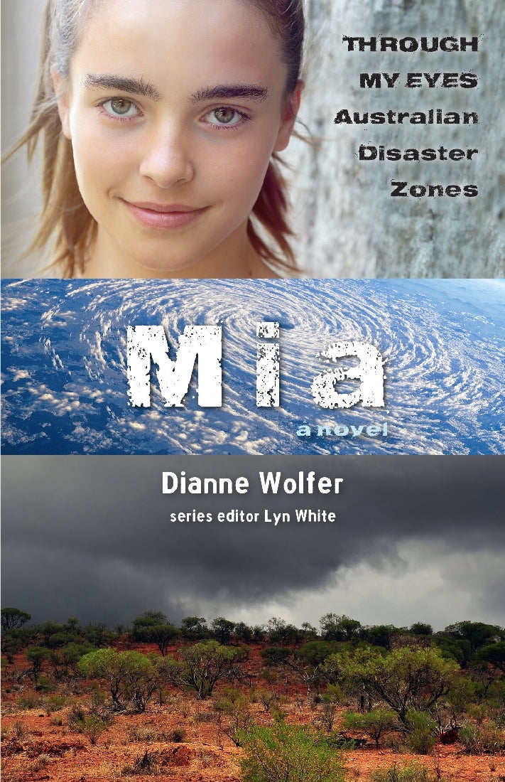 Australian Disaster Zones: Mia: Through My Eyes