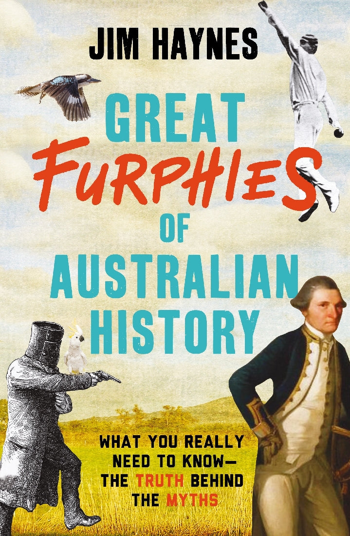 Great Furphies of Australian History