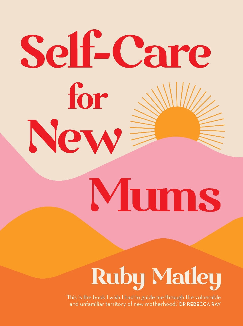 Self-Care for New Mums