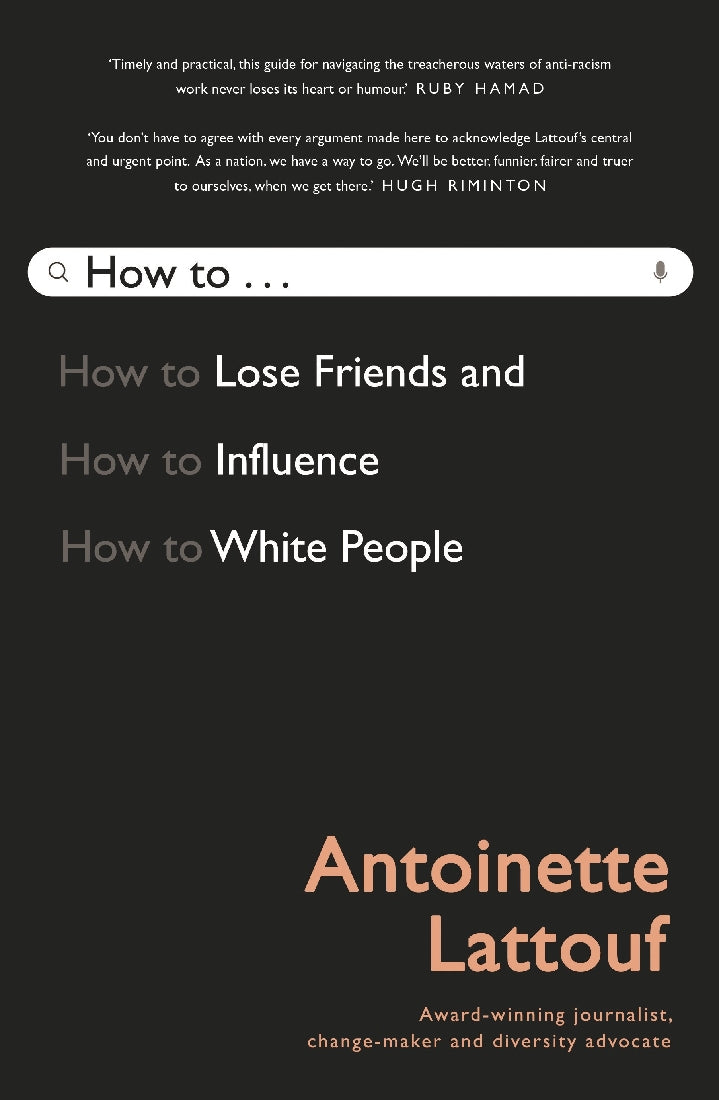 How to Lose Friends and Influence White People