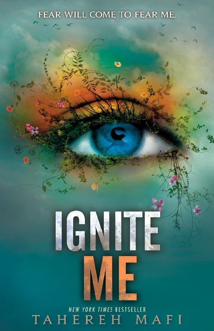 Shatter Me #3: Ignite Me