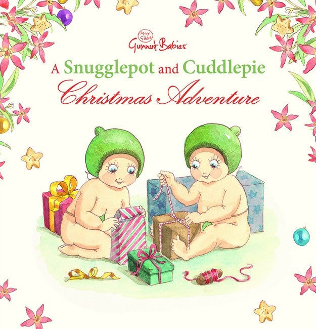 A Snugglepot and Cuddlepie Christmas Adventure (May Gibbs: Gumnut Babies)