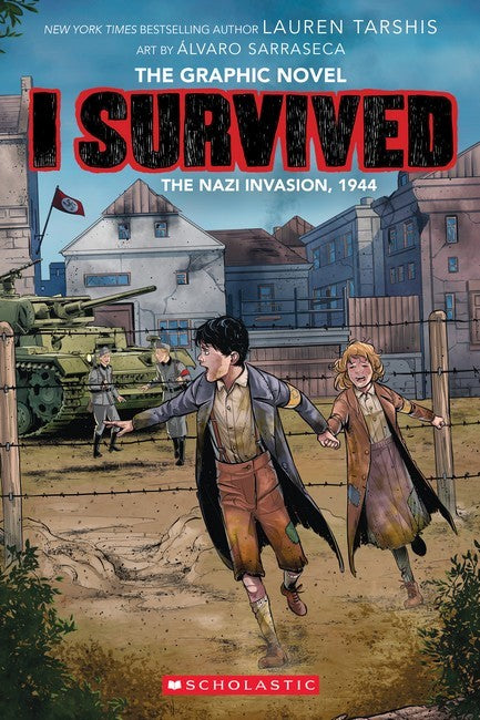 I Survived the Nazi Invasion, 1944 (The Graphic Novel)