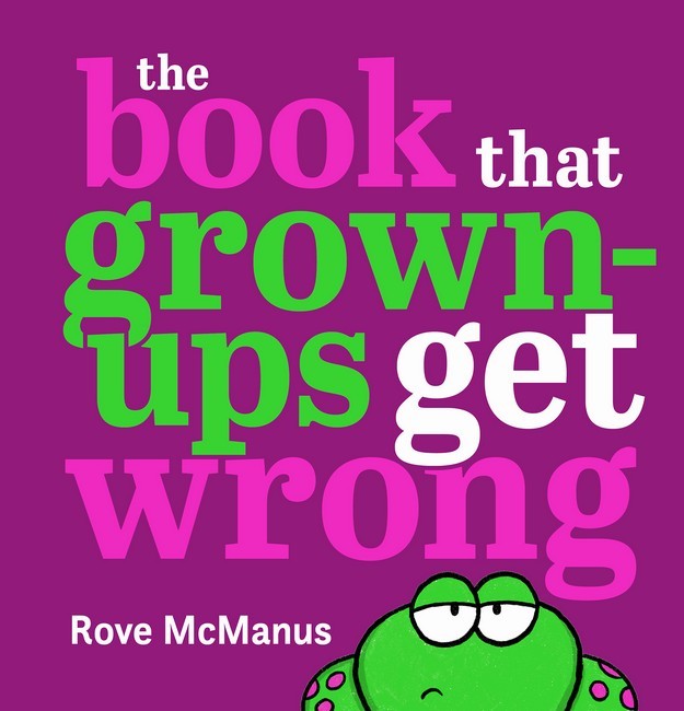 The Book that Grown-Ups Get Wrong