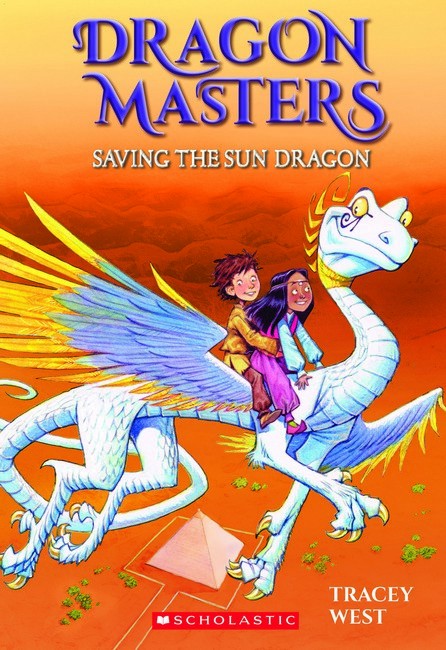 Saving the Sun Dragon (Dragon Masters #2)