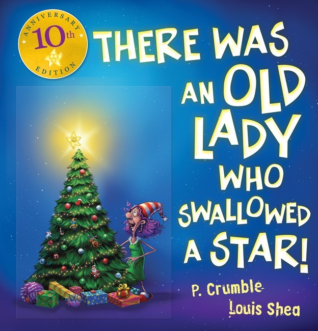 There Was an Old Lady Who Swallowed a Star! (10th  Anniversary Edition)