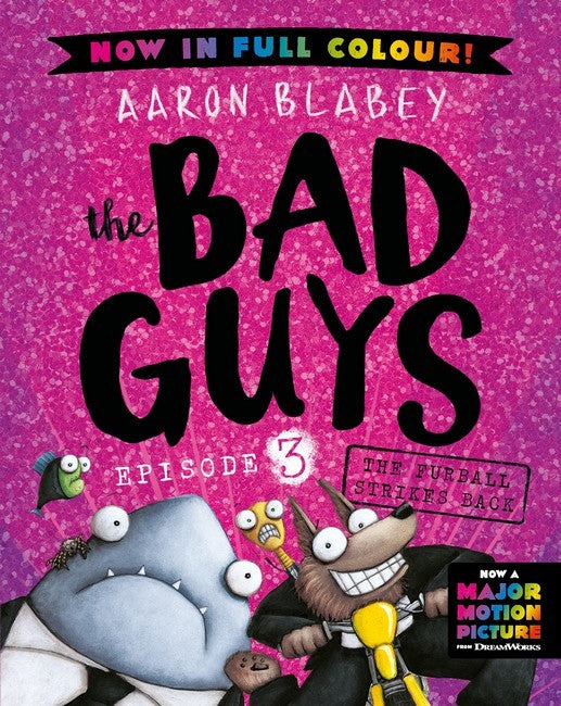 the Bad Guys Episode #03: The Furball Strikes Back (Full Colour Edition)