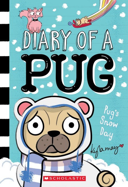 Diary of a Pug #2: Pug's Snow Day