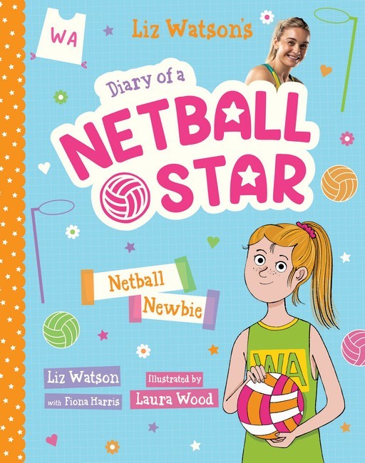 Diary of a Netball Star #1: Netball Newbie