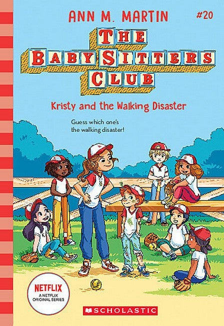 Kristy and the Walking Disaster (The Baby-Sitters Club #20 Netflix Edition)