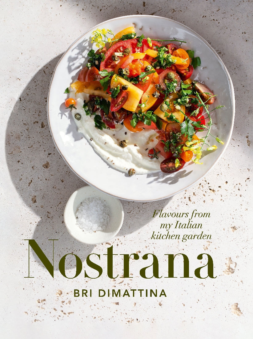 Nostrana: Flavours from my Italian Kitchen Garden
