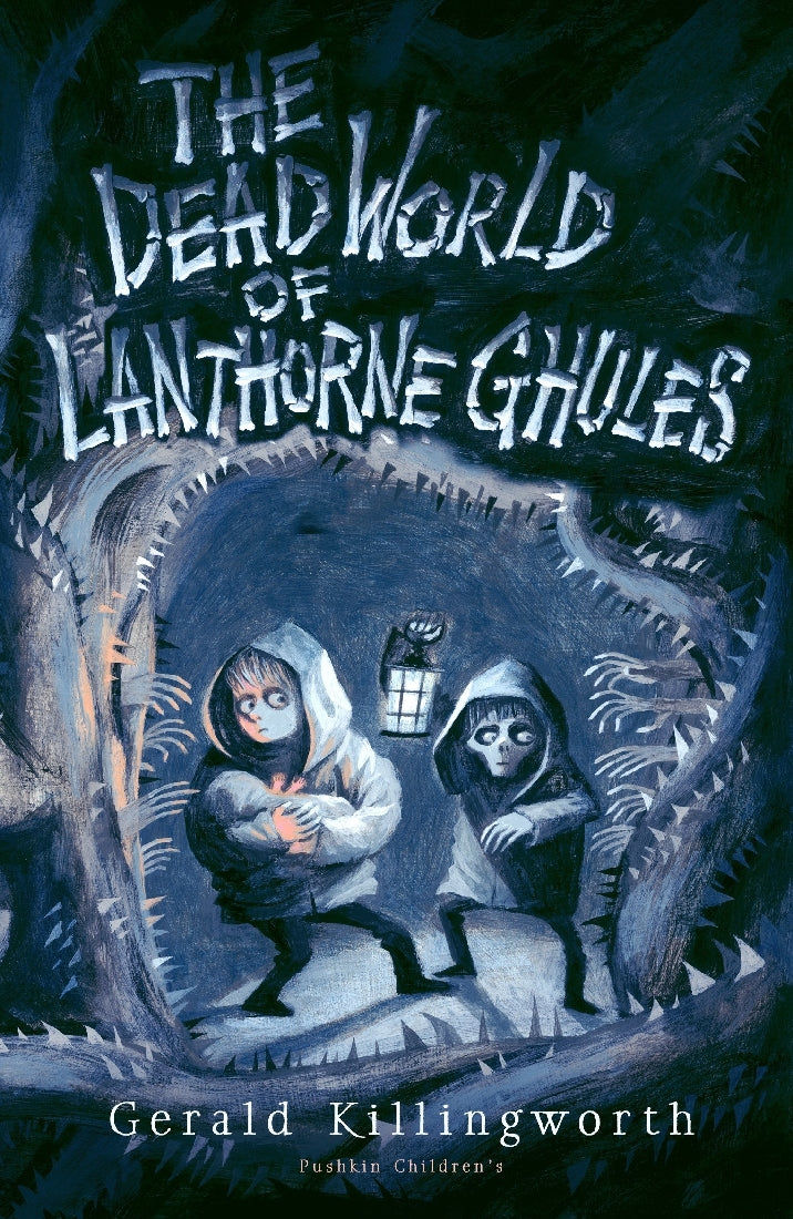 The Dead World Of Lanthorne Ghules