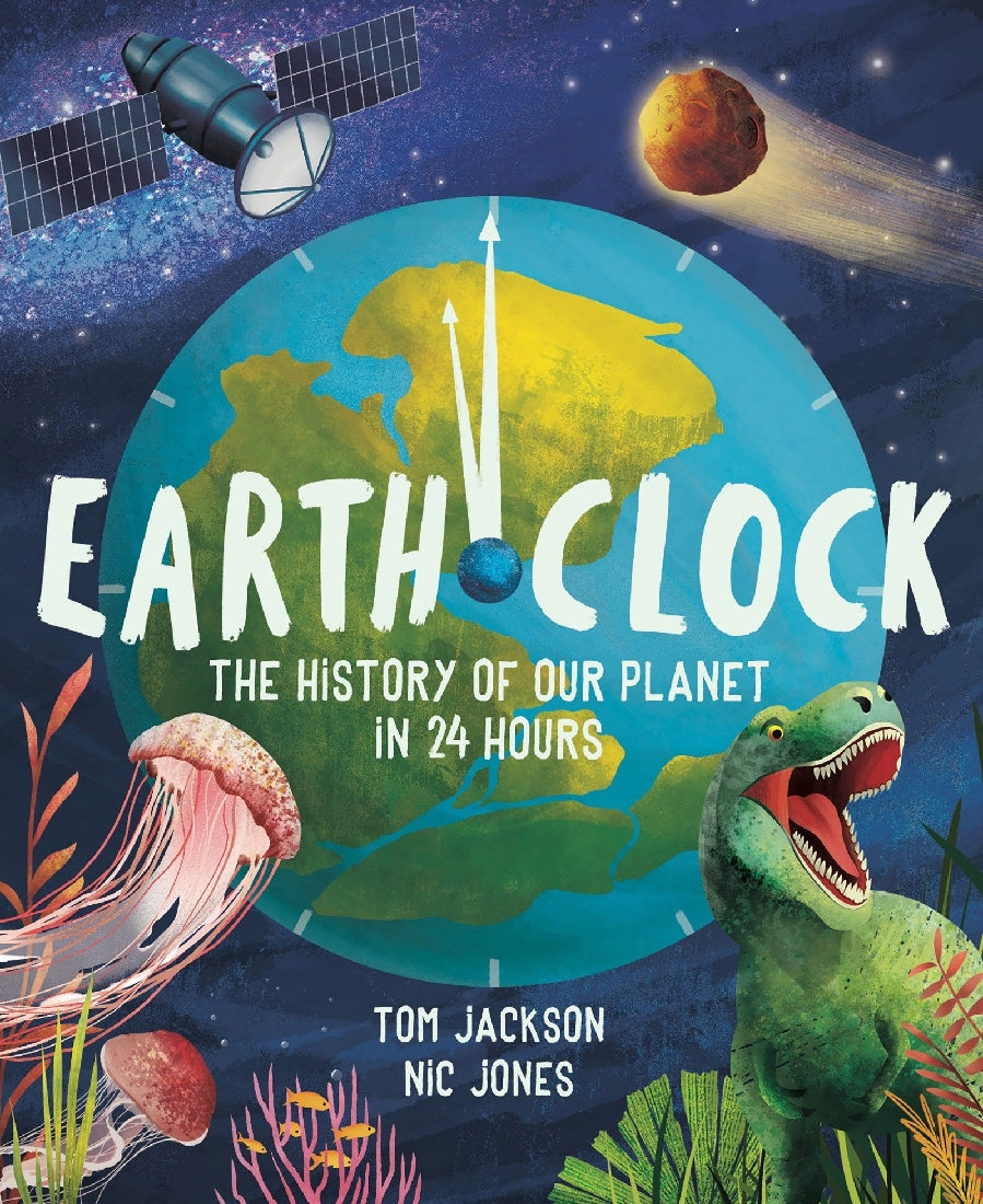 Earth Clock: The History of Our Planet in 24 hours