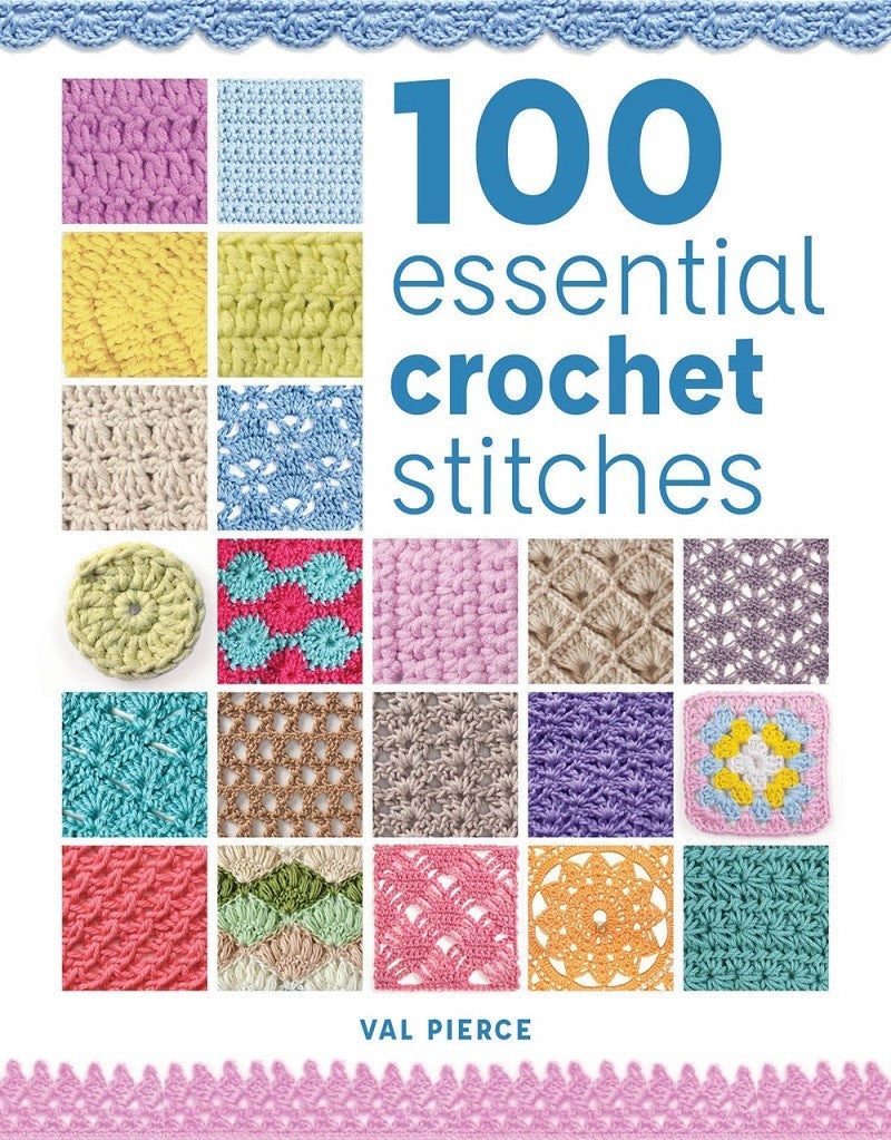 100 Essential Crochet Stitches